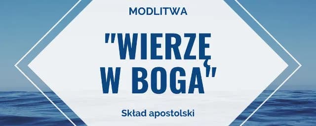 Jak brzmi modlitwa wierzę w Boga? Odkryj jej głębię i znaczenie