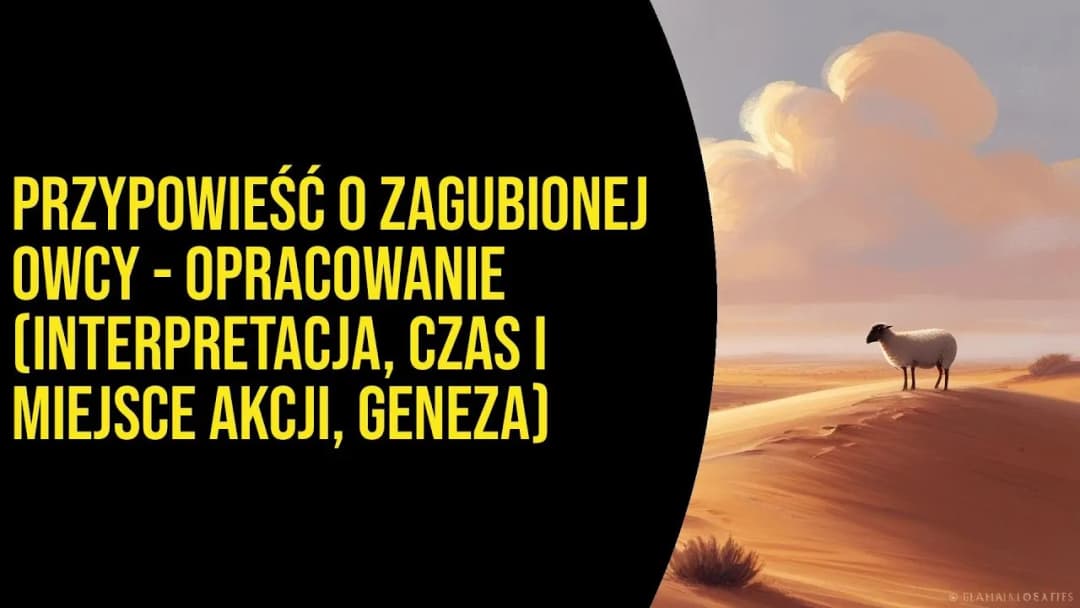 Przypowieść o zagubionej owcy streszczenie – odkryj jej głębokie znaczenie