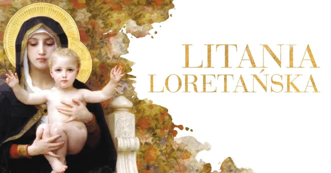Litania loretańska ile wezwań? Odkryj tajemnice i podział wezwania